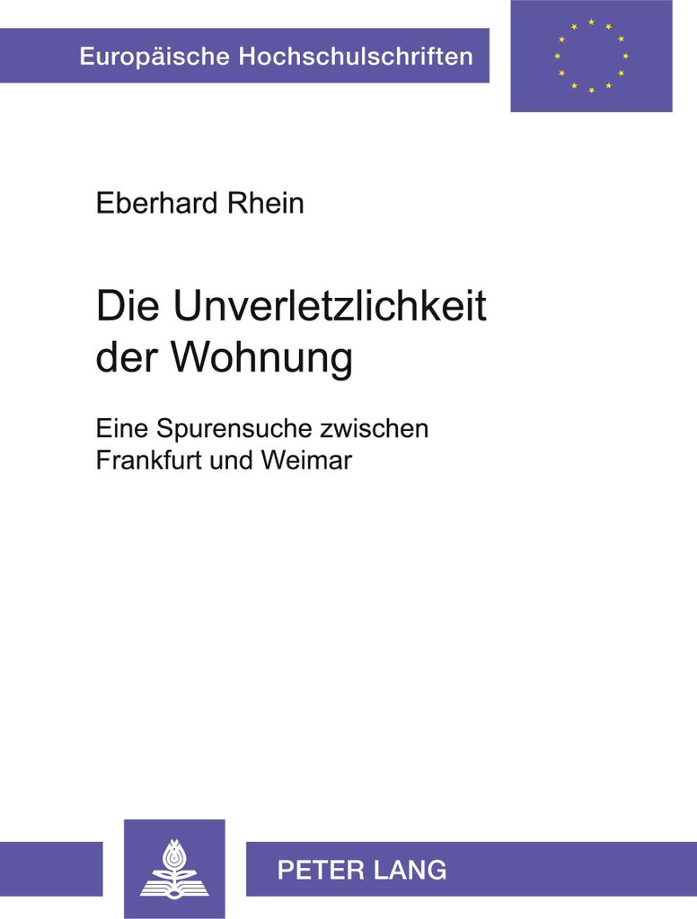 Die Unverletzlichkeit der Wohnung
