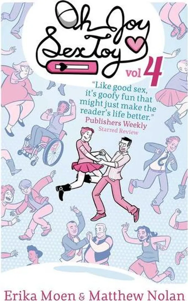 Oh Joy Sex Toy Vol. 4 : Livre Illustré sur le Plaisir et la Santé Sexuelle