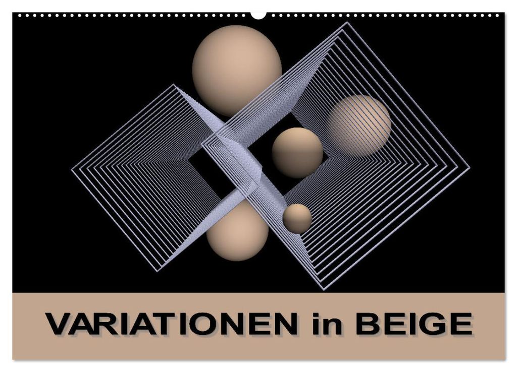 VARIATIONEN in BEIGE (Wandkalender 2027 DIN A2 quer), CALVENDO Monatskalender