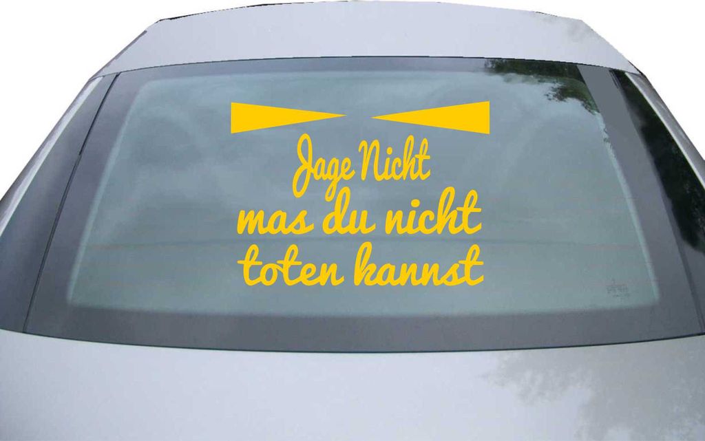 Indigos UG - Aufkleber Heckscheibe & Motorklappe DE6367 - gold - 600x428 mm - Jage nicht mas du nicht töten kannst - Auto Scheiben Fenster Heckkla...