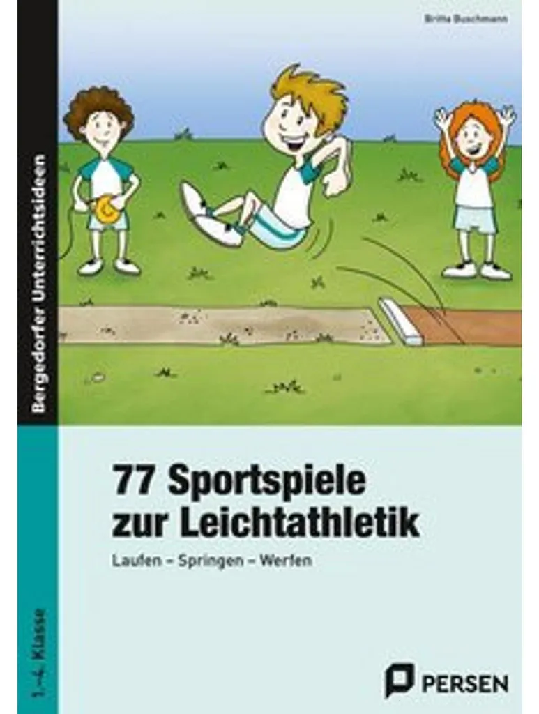 77 Sportspiele zur Leichtathletik - Guide de jeux d'athlétisme ludiques
