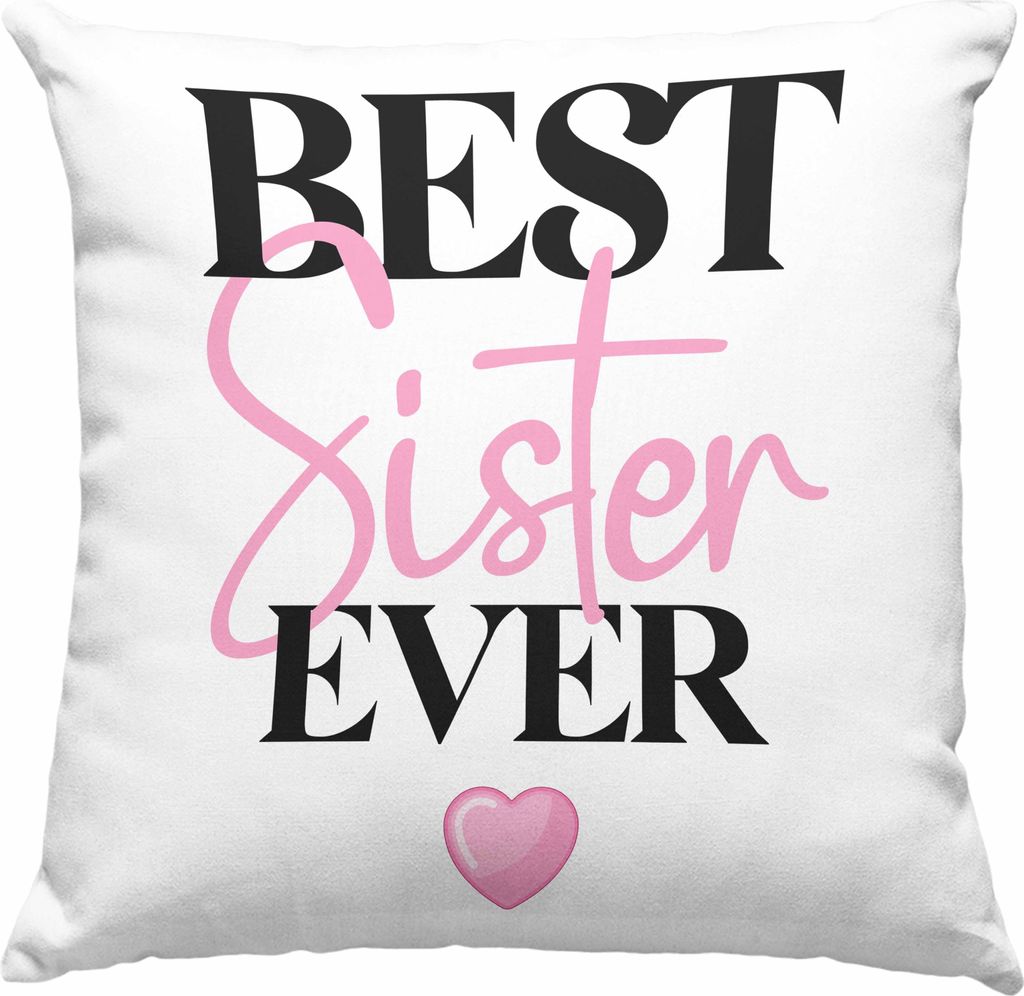 Trendation - Best Sister Ever Deko-Kissen mit Füllung 40x40 Geschenk für Schwester von Bruder Schwester Lieblingsschwester (Rosa)