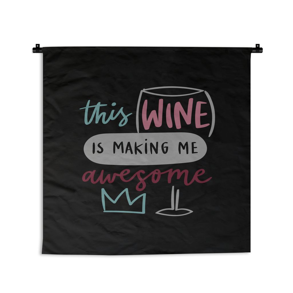MuchoWow Wandteppich Wandbehang Zitat "Dieser Wein macht mich geil" mit schwarzem Hintergrund 150x150 cm Tapisserie Dekoration Wandtuch - Wohnacc...