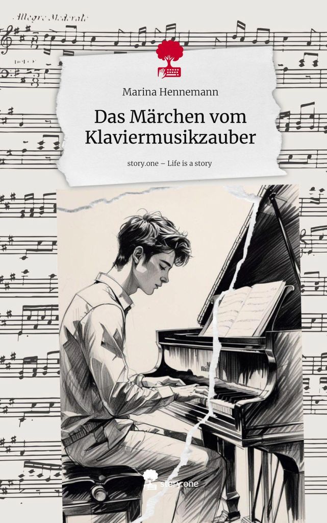 Das Märchen vom Klaviermusikzauber. Life is a Story - story.one
