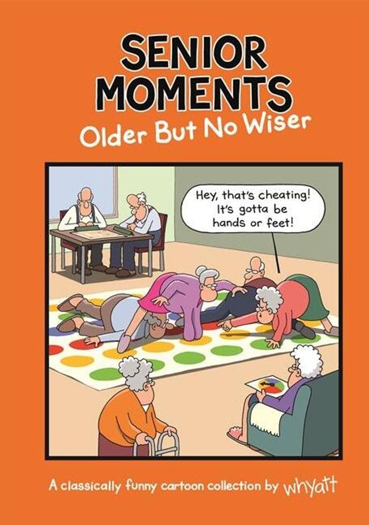 Senior Moments Older But No Wiser – Lingua: Inglese
