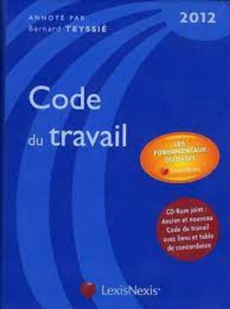 Simplifiez vos recherches juridiques : Code du travail 2012 + CD inclus