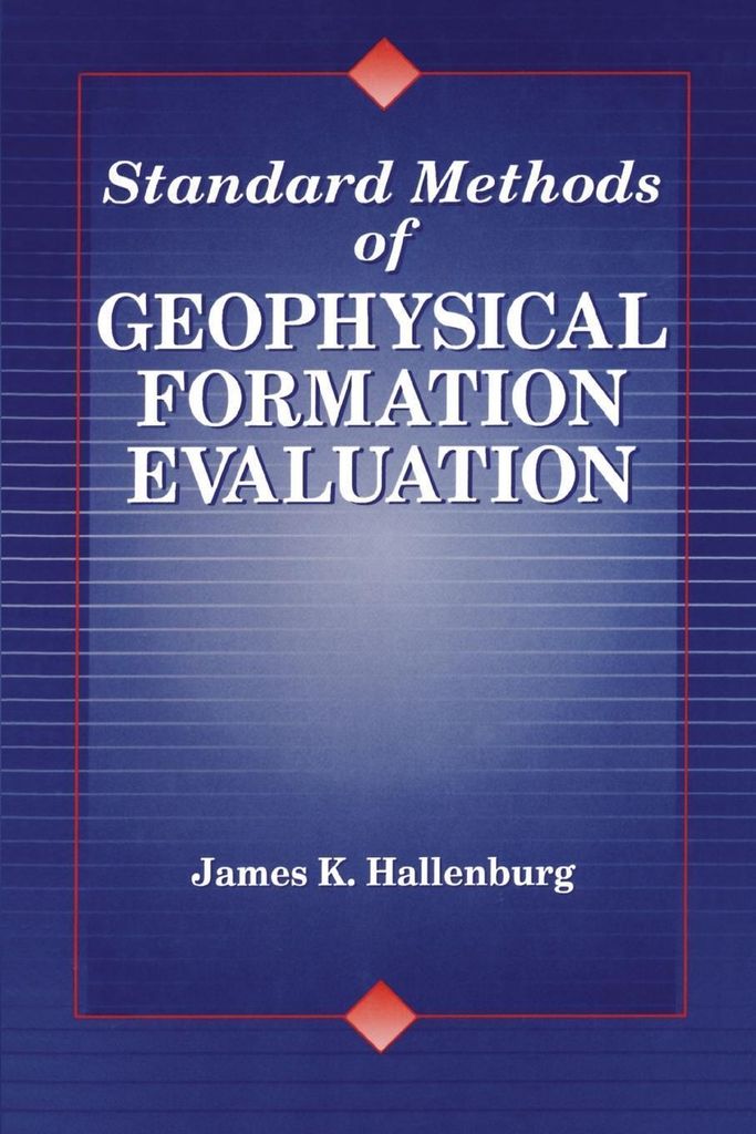 Standard Methods of Geophysical Formation Evaluation
