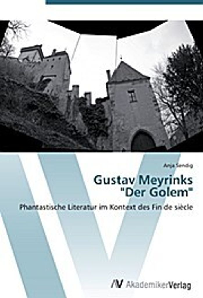 Gustav Meyrinks ""Der Golem""
