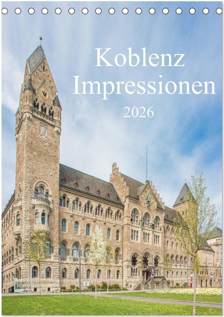 Koblenz Impressionen (Tischkalender 2026 DIN A5 hoch), CALVENDO Monatskalender