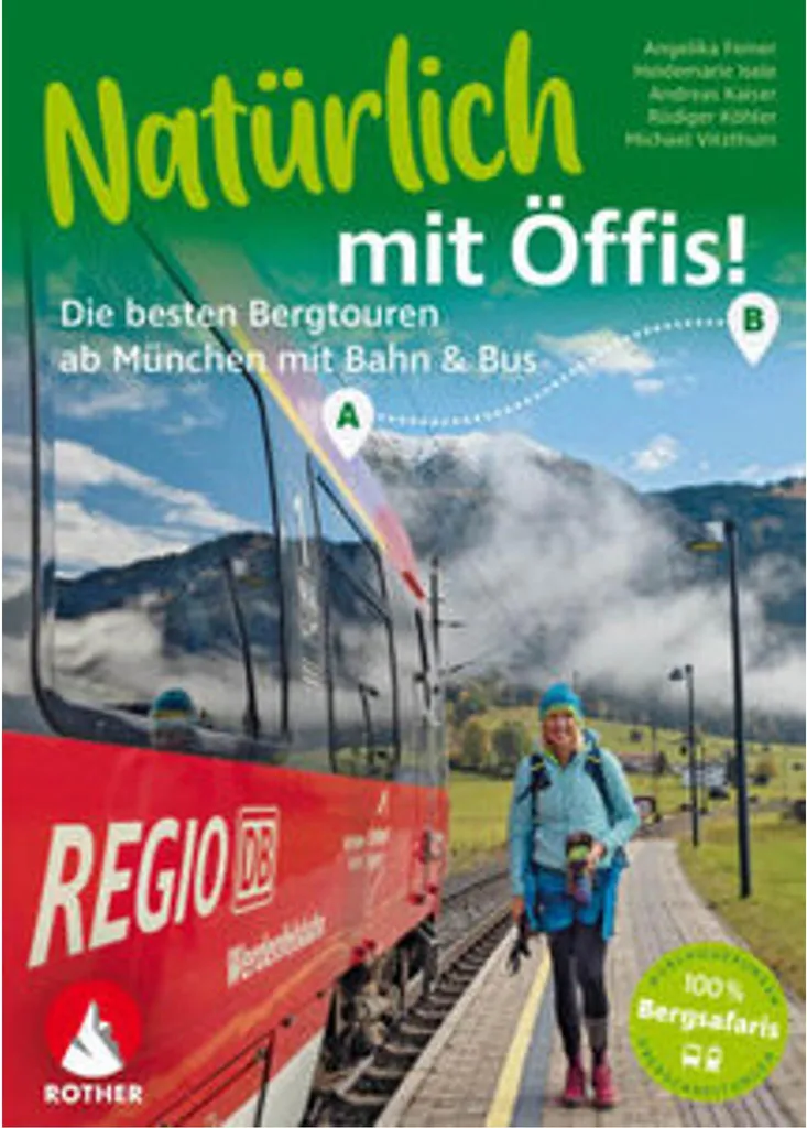 Livre Randonnées Montagne Munich en Train et Bus : Guide des Sommets