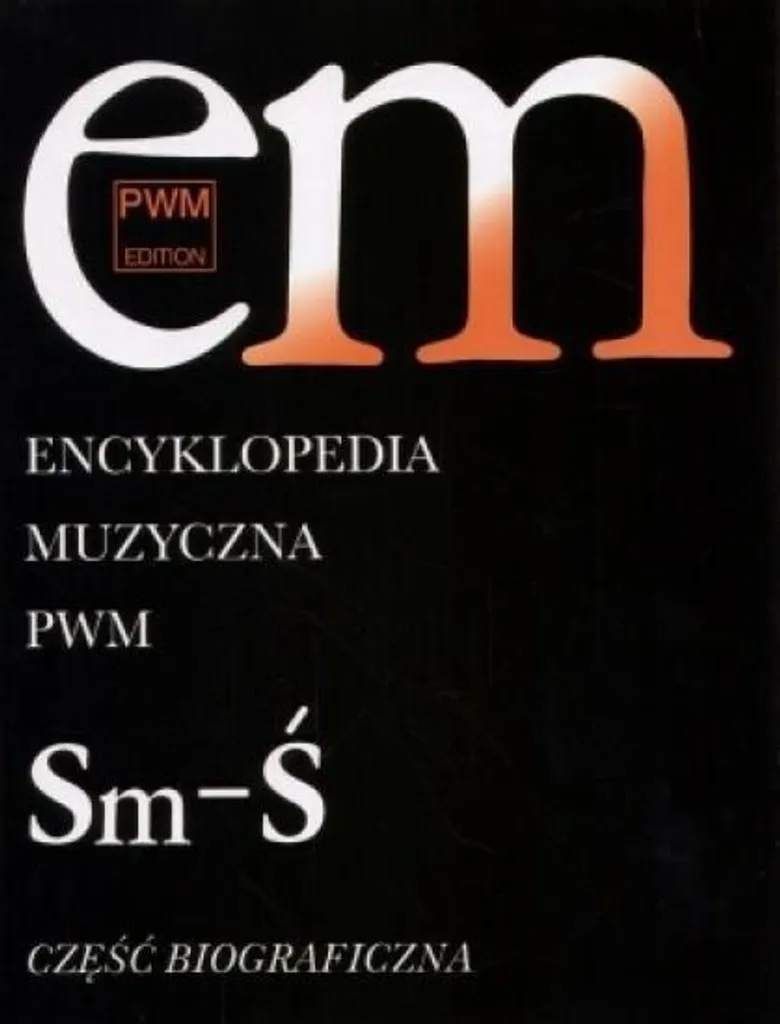 Encyclopédie Musique Tome 10 Sm-Ś : Edition Biographique PWM Reliée