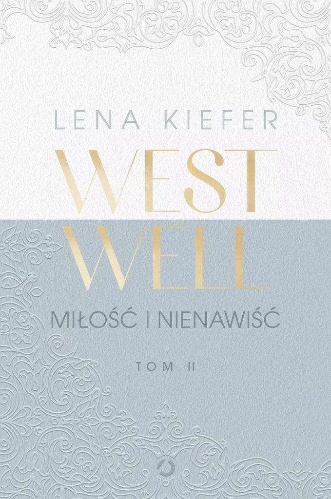Lena Kiefer - Westwell T.2 Miłość i nienawiść