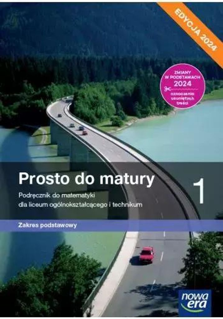 Nowa Era - Matematyka Prosto Do Matury 2024: Podręcznik Klasa 1 Liceum/Technikum (Podstawa)