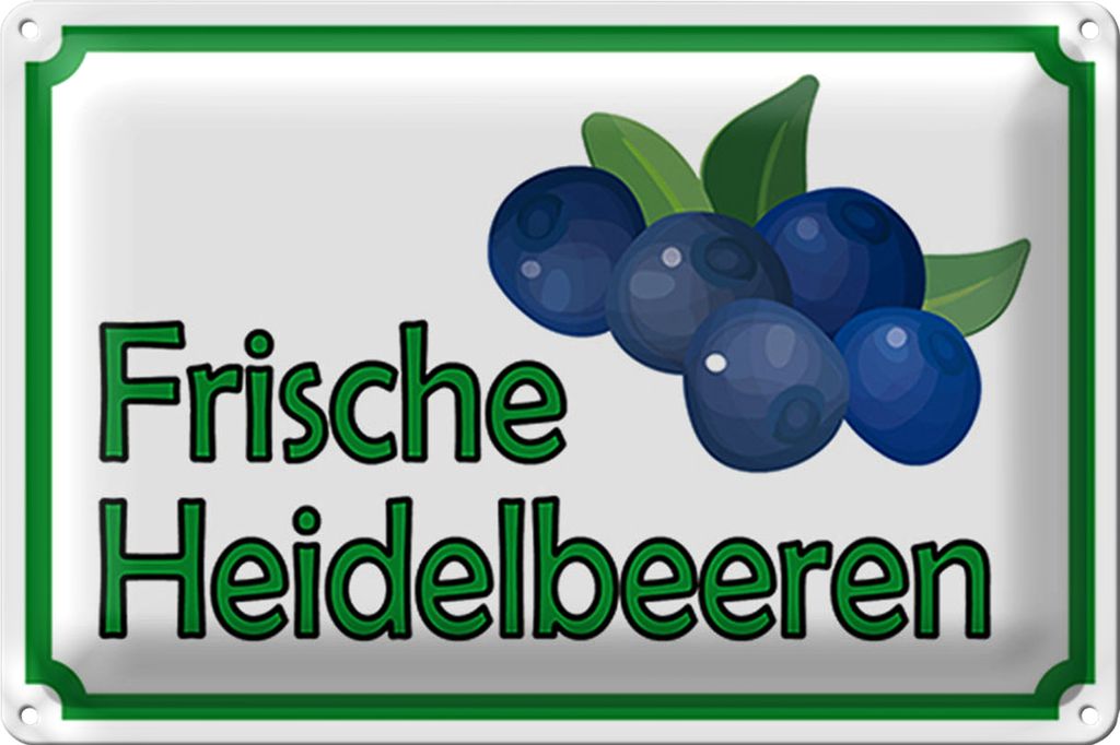 Blechschild Hinweis 40x30cm frische Heidelbeeren Hofladen