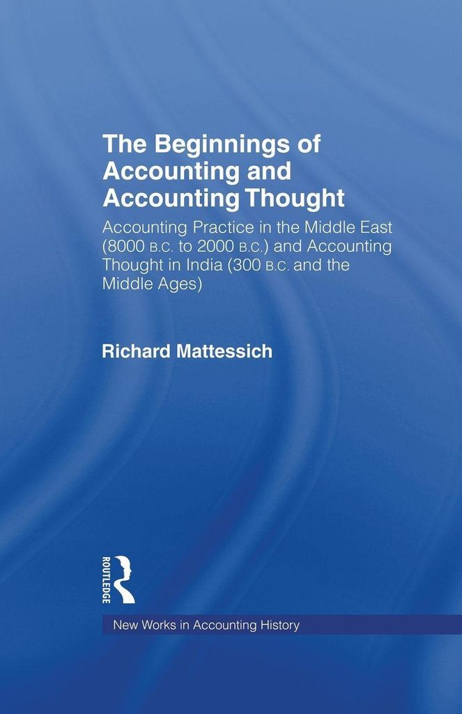 The Beginnings of Accounting and Accounting Thought