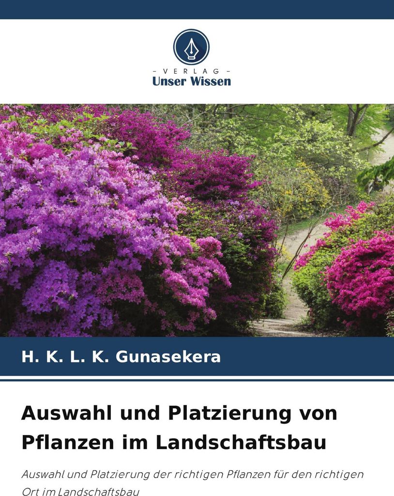 Auswahl und Platzierung von Pflanzen im Landschaftsbau