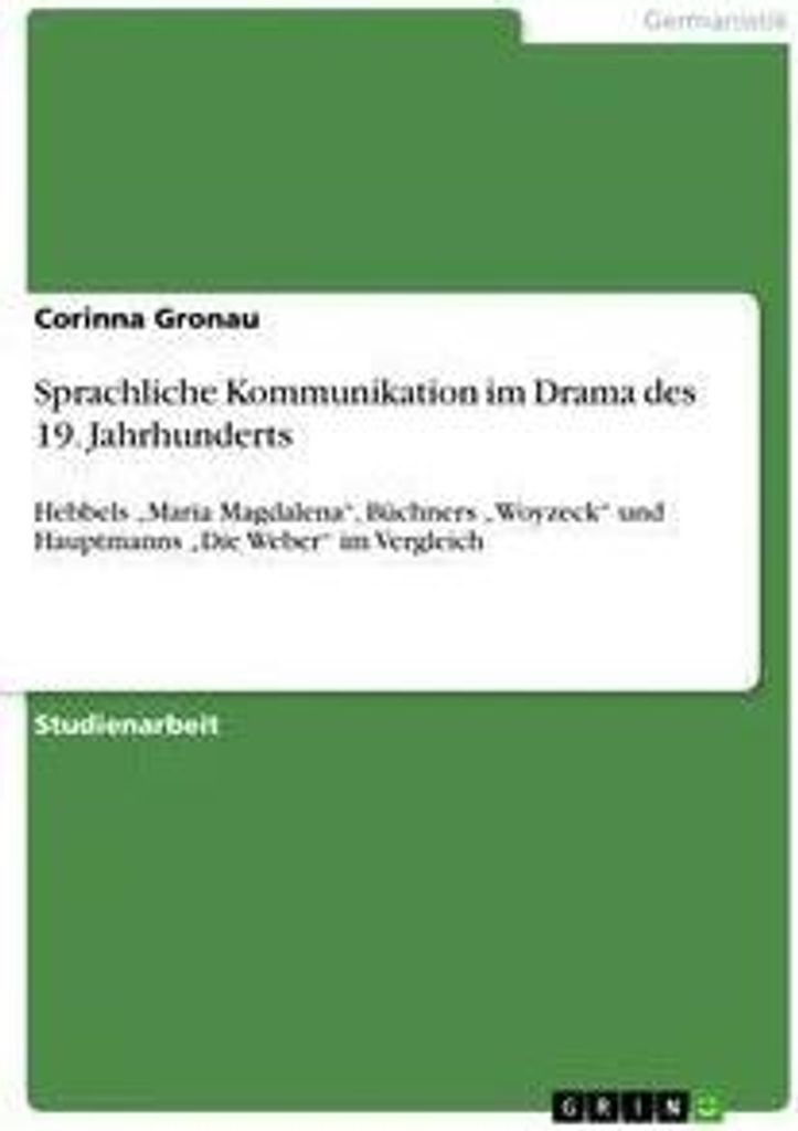 Sprachliche Kommunikation im Drama des 19. Jahrhunderts