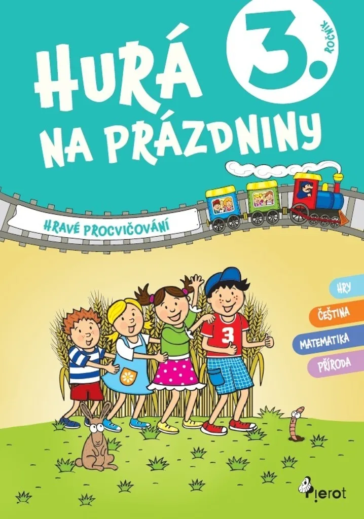 Hurá na prázdniny 3. ročník Peter S. Milan : Cahier de vacances ludique