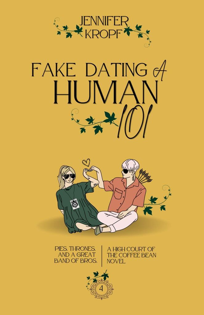 Fake Dating a Human 101 (High Court of the Coffee Bean, Band 4)