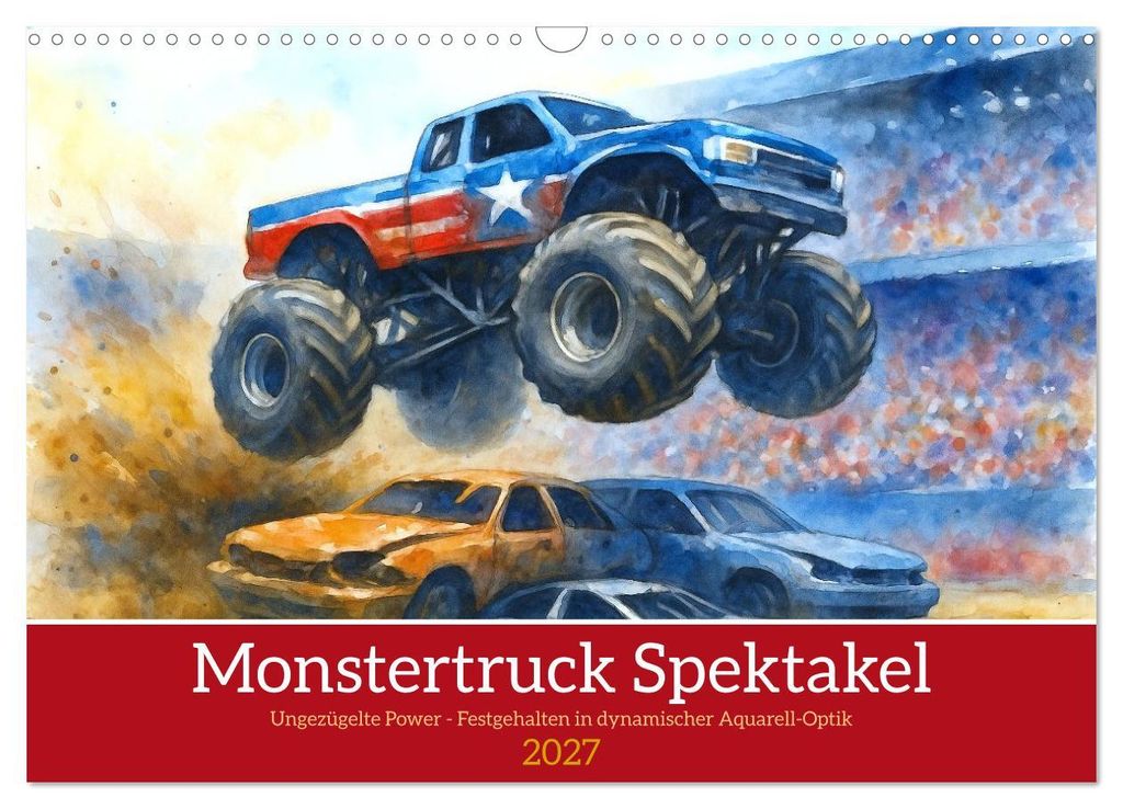 Monstertruck Spektakel (Wandkalender 2027 DIN A3 quer), CALVENDO Monatskalender