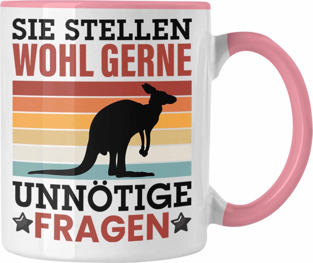 Trendation - Sie Stellen Wohl Gerne Unnötige Fragen Tasse Lustiger Spruch Arbeit (Rosa)