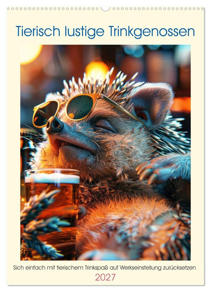 Tierisch lustige Trinkgenossen (Wandkalender 2027 DIN A2 hoch), CALVENDO Monatskalender