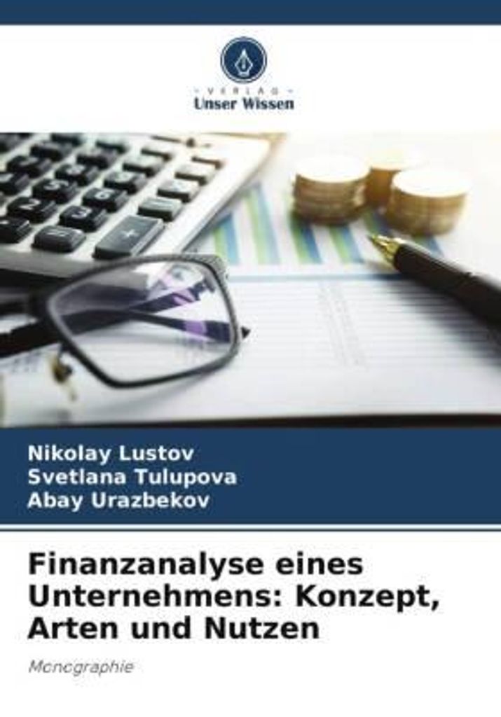 Finanzanalyse eines Unternehmens: Konzept, Arten und Nutzen