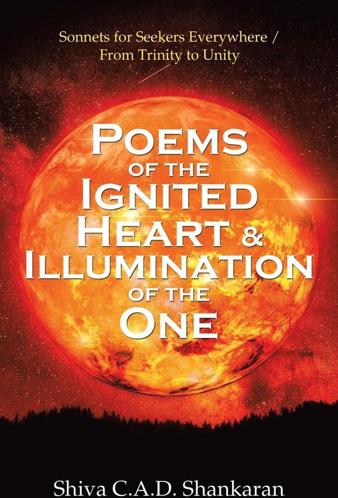 Poems of the Ignited Heart & Illumination of the One