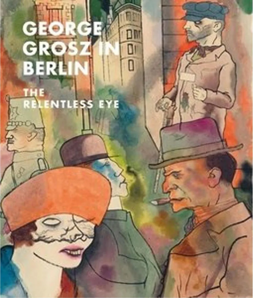 Beau livre George Grosz in Berlin : Catalogue d'art illustré broché