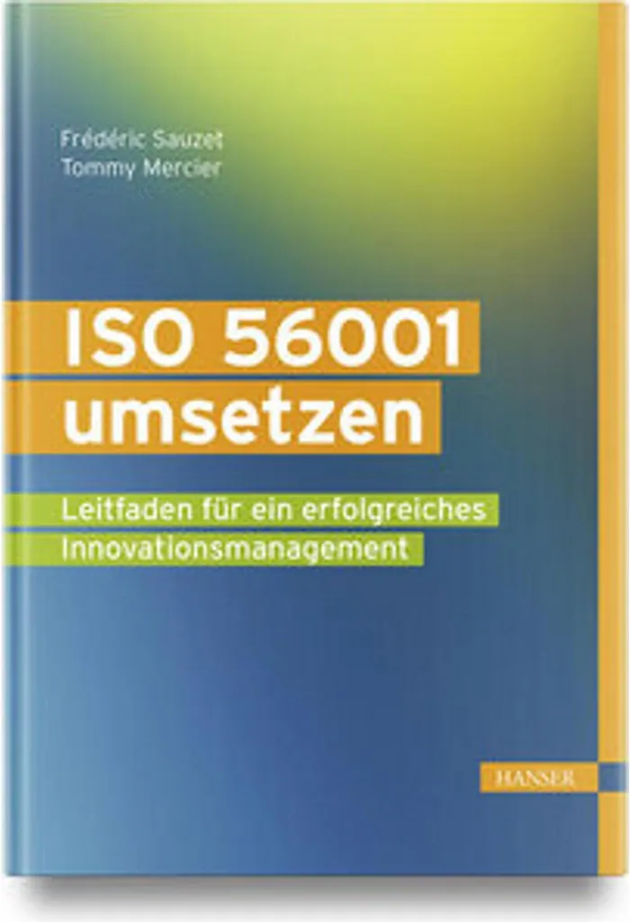 ISO 56001 umsetzen : solution contre l'échec des projets d'innovation