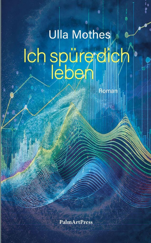 Ich spüre dich leben