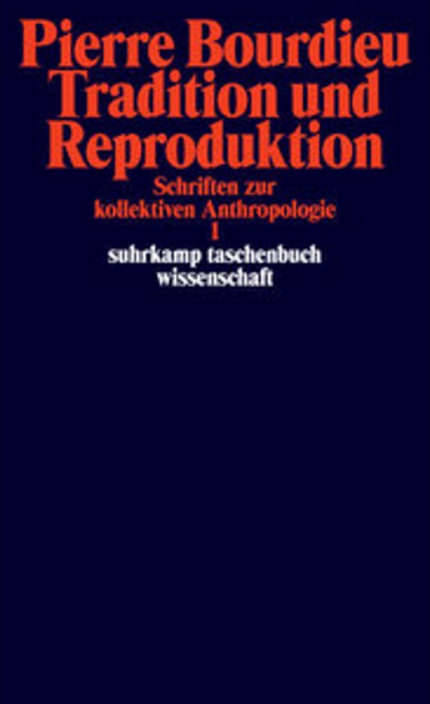 Bourdieu, P: Schriften 2/ Tradition und Reproduktion