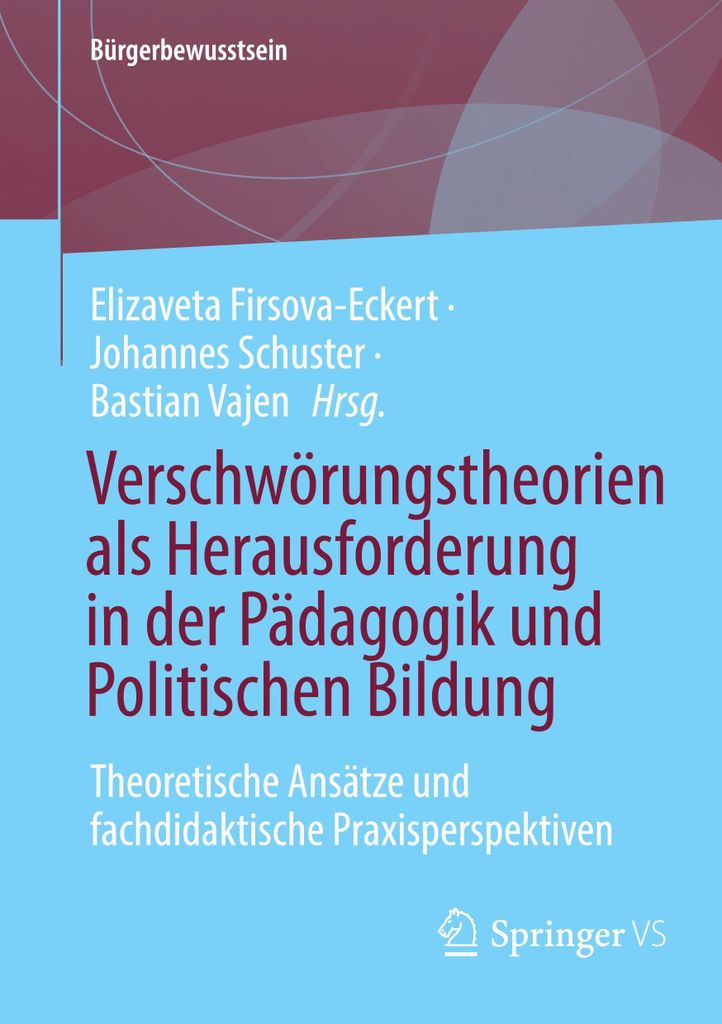 Verschwörungstheorien als Herausforderung in der Pädagogik und Politischen Bildung