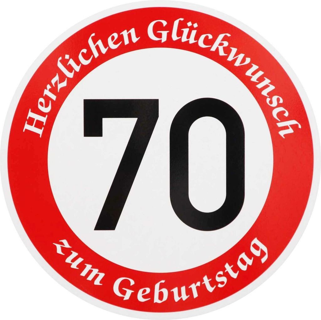 ORIGINAL VERKEHRSSCHILD 70 MIT GEBURTSTAGSTEXT als Sonderschriftzug Geburtstagsgeschenk Verkehrszeichen Schild Geburtstagsschild Straßenschild Ges...