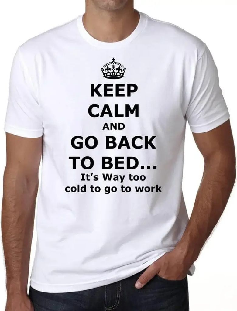 Herren Grafik T-Shirt Ruhe bewahren und zurück ins Bett gehen – Keep Calm And Go Back To Bed – Öko-Verantwortlich Vintage Jahrgang Kurzarm Lu...