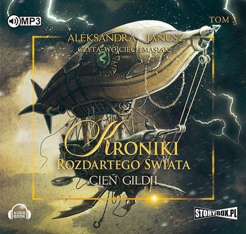 Janusz, A: Kroniki rozdartego swiata Tom 3 Cien Gildii