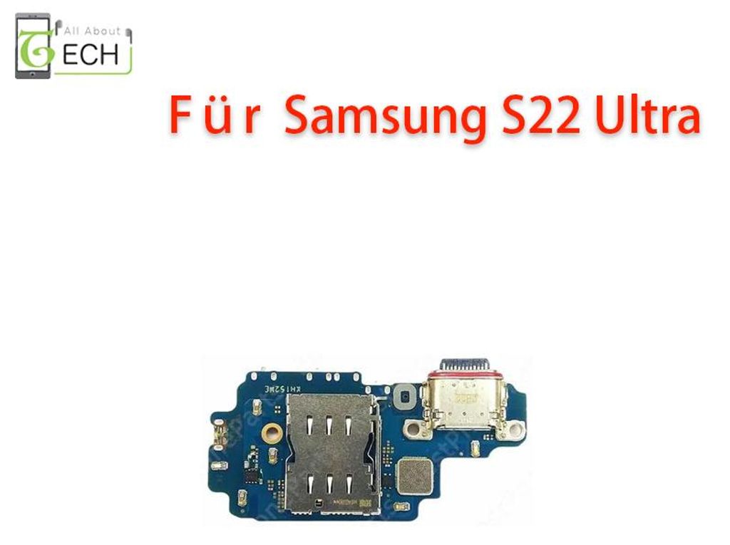 Ladebuchse für Samsung Galaxy S22 Ultra S908B Anschluss Produktbild 