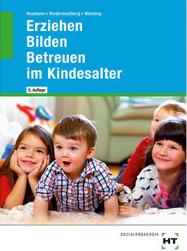 Erziehen - Bilden - Betreuen im Kindesalter