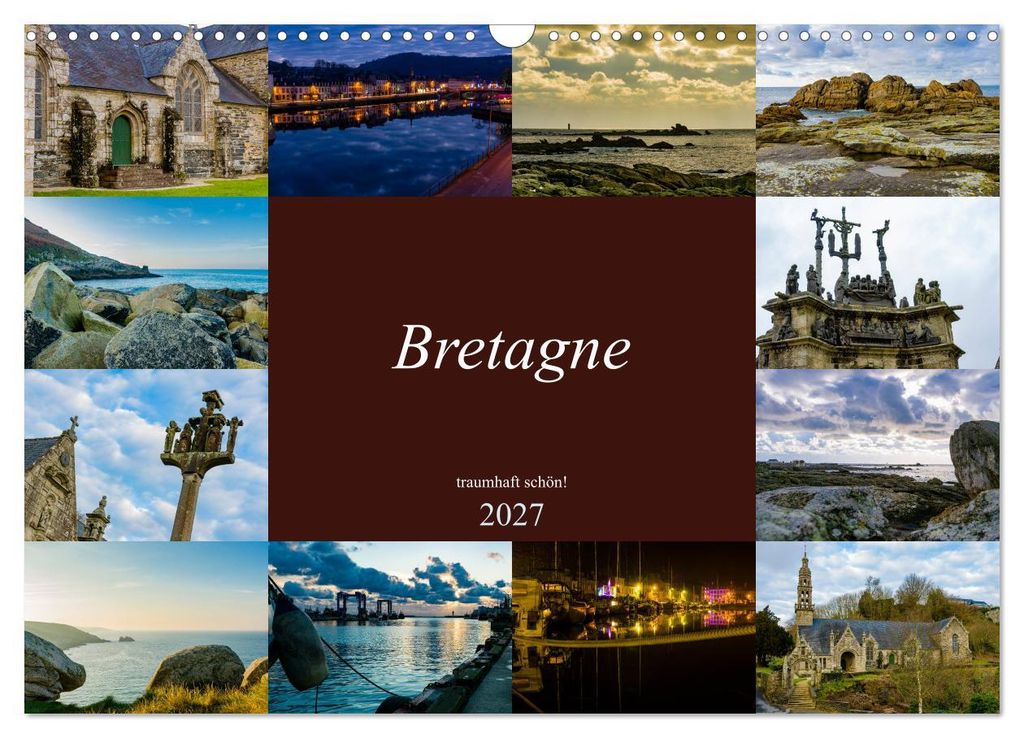 Bretagne - traumhaft schön! (Wandkalender 2027 DIN A3 quer), CALVENDO Monatskalender