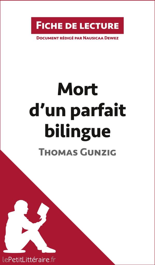 Mort d'un parfait bilingue de Thomas Gunzig (Fiche de lecture)