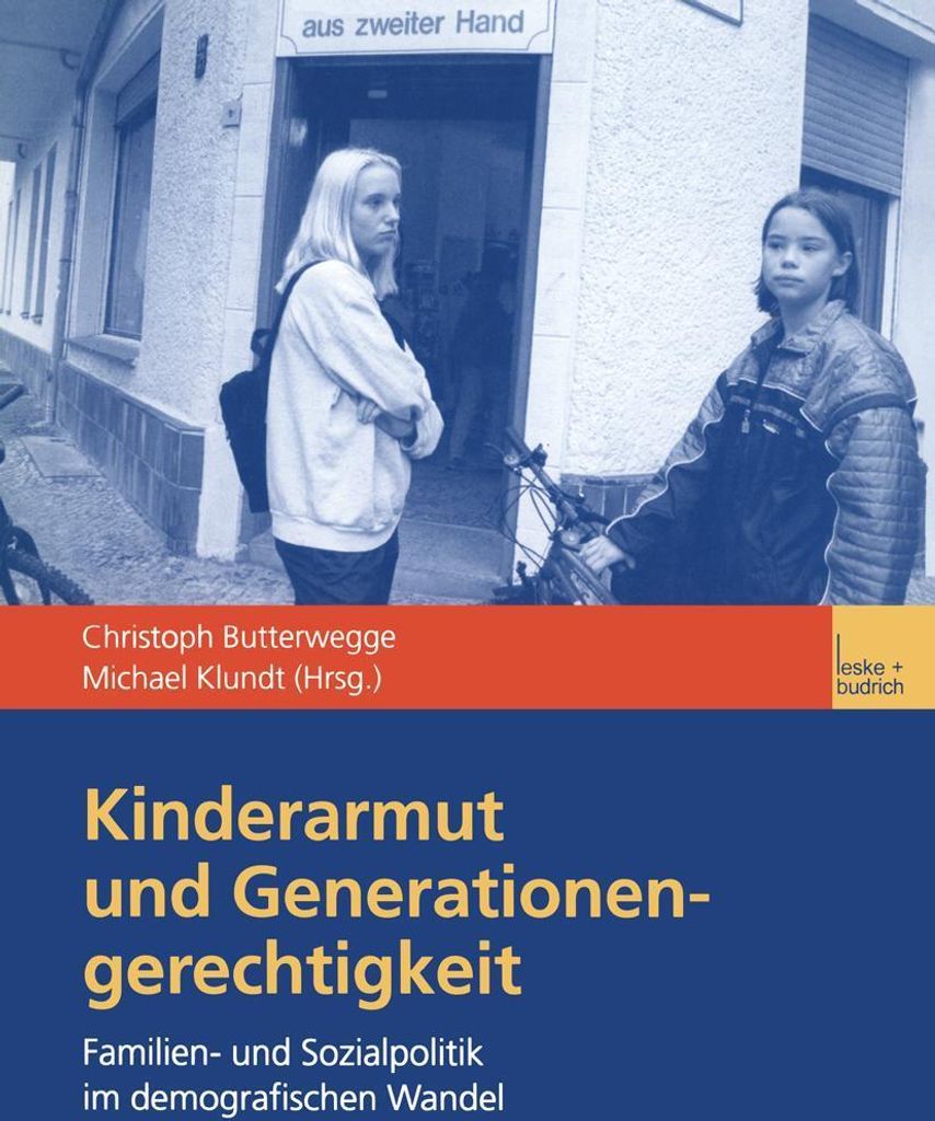 Kinderarmut und Generationengerechtigkeit