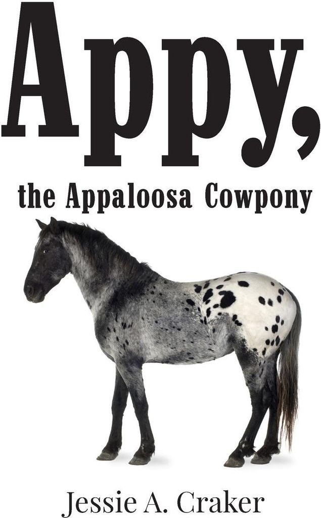 Appy, the Appaloosa Cowpony