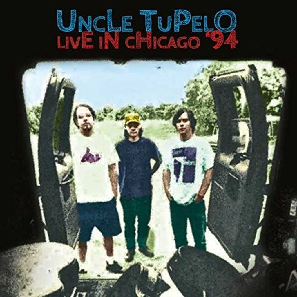 Uncle Tupelo-Live In Chicago '94