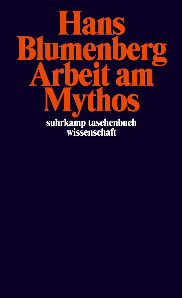 Arbeit am Mythos : Analyse Critique et Théorie de la Réception Mythes