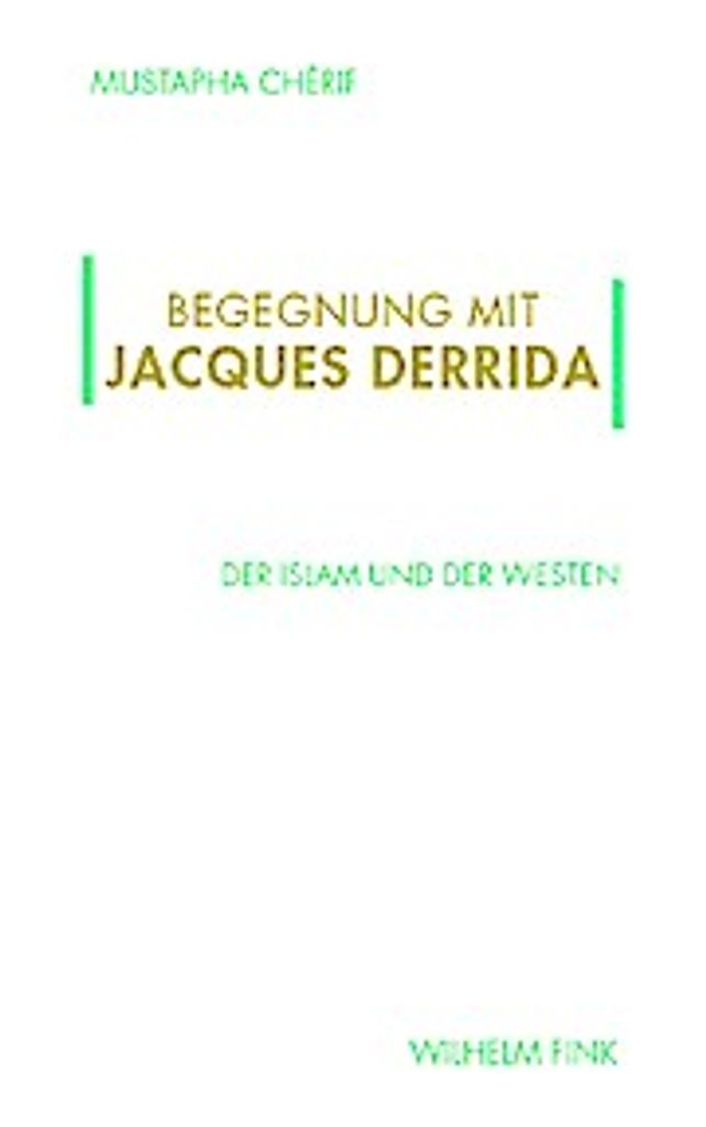 Chérif, M: Begegnung mit Jacques Derrida