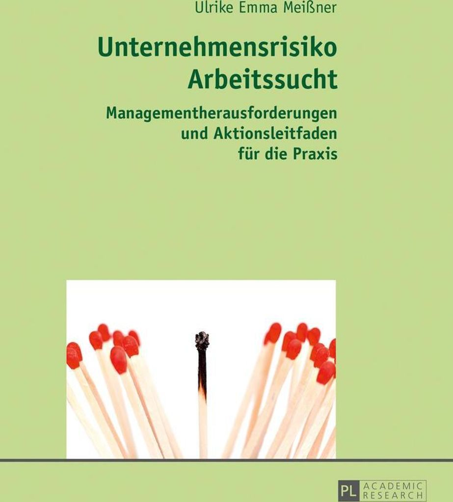 Unternehmensrisiko Arbeitssucht