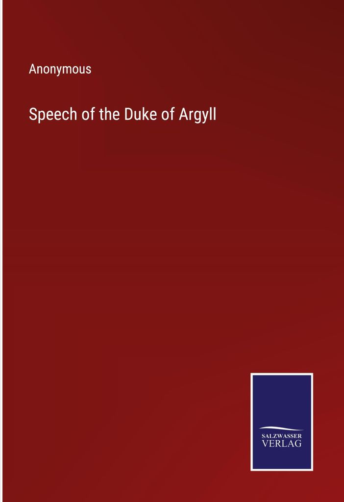 Speech of the Duke of Argyll