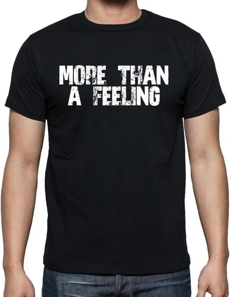 Herren Grafik T-Shirt Mehr als ein Gefühl – More Than A Feeling – Öko-Verantwortlich Vintage Jahrgang Kurzarm Lustige Druck Geburtstag Gesche...
