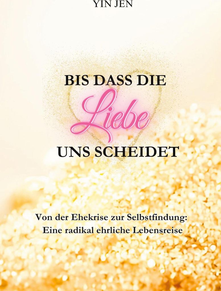 Bis dass die Liebe uns scheidet