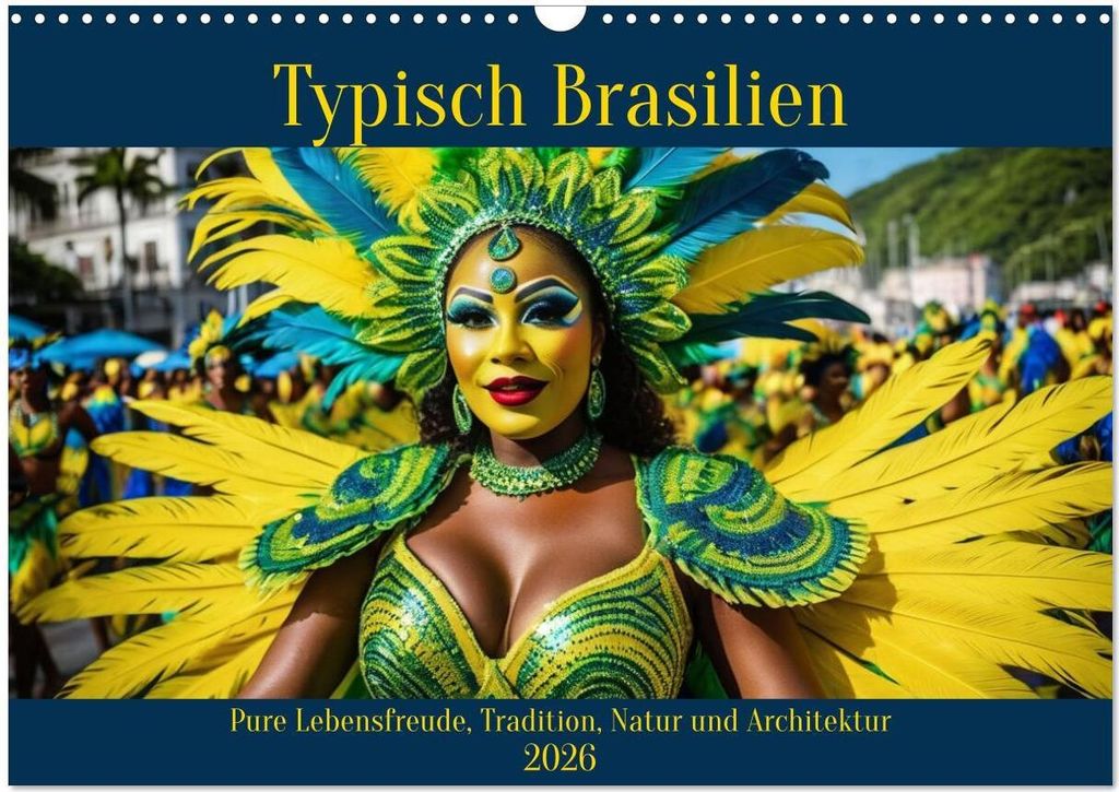 Typisch Brasilien (Wandkalender 2026 DIN A3 quer), CALVENDO Monatskalender